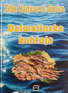 Marjanović-Radica: Dalmatinska kuhinja