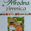 Nanić: Prirodna zimnica
