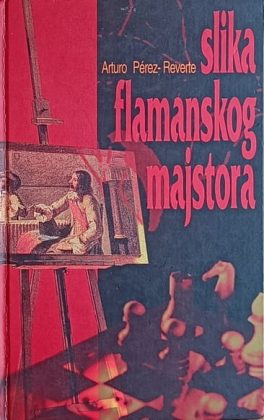 Perez-Reverte-Slika flamanskog majstora