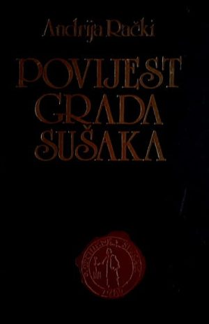 Rački: Povijest grada Sušaka