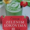 Smith: Čišćenje zelenim sokovima u 10 dana