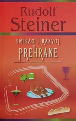 Steiner-Smisao i razvoj prehrane