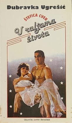 Ugrešić-Štefica Cvek u raljama života
