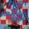 Bauer-Život je kratak san
