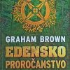 Brown: Edensko proročanstvo