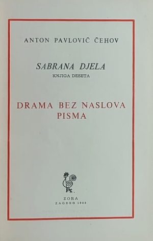 Čehov: Drama bez naslova / Pisma