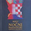 Dujmović: Mali noćni razgovori ljevice i desnice