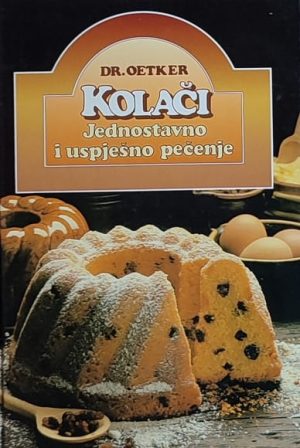 Kolači: jednostavno i uspješno