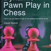 Marović: Dynamic Pawn Play in Chess