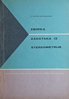 Mintaković: Zbirka zadataka iz stereometrije