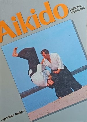 Vračarević: Aikido