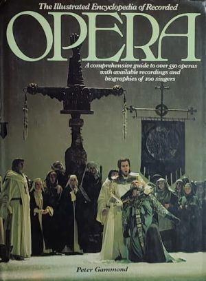 Gammond-The Illustrated Encyclopedia of Recorded Opera