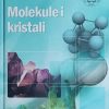 Grdenić: Molekule i kristali