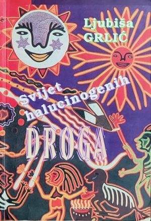 Grlić-Svijet halucinogenih droga