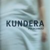 Kundera: Polaganost