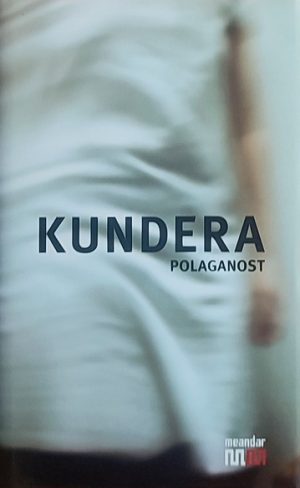 Kundera: Polaganost