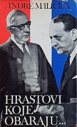 Malraux: Hrastovi koje obaraju