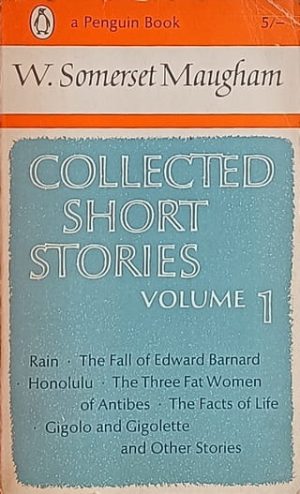 Maugham: Collected Short Stories