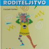 Pantley: Savršeno roditeljstvo