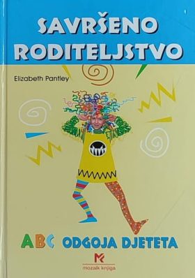 Pantley: Savršeno roditeljstvo