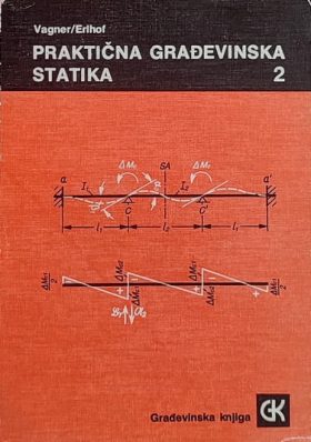 Vagner, Erhof: Praktična građevinska statika 2