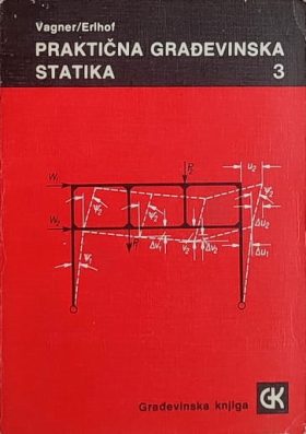 Vagner-Erlhof: Praktična građevinska statika 3