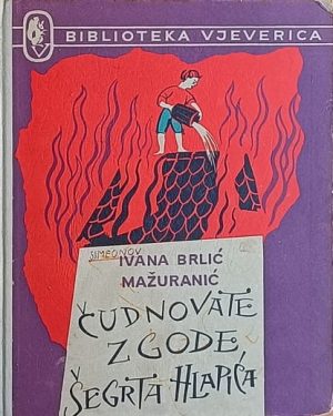 Brlić Mažuranić-Čudnovate zgode šegrta Hlapića