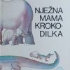Bukša-Nježna mama krokodilka
