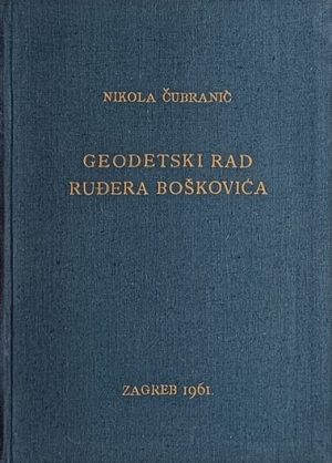 Čubranić-Geodetski rad Ruđera Boškovića