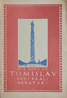 Horvat-Tomislav prvi kralj hrvatski
