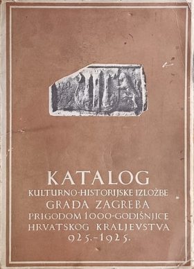 Katalog kulturno-historijske izložbe grada Zagreba