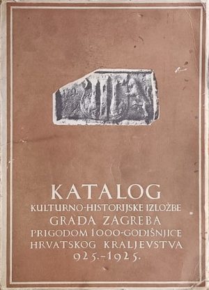 Katalog kulturno-historijske izložbe grada Zagreba