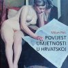 Pelc-Povijest umjetnosti u Hrvatskoj