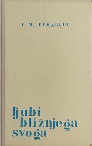 Remarque-Ljubi bližnjega svoga