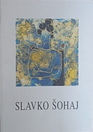 Slavko Šohaj (Kabinet grafike)