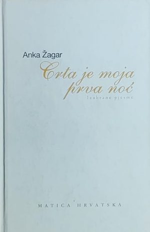 Žagar-Crta je moja prva noć