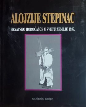Alojzije Stepinac hrvatsko hodočašće u Svetu zemlju