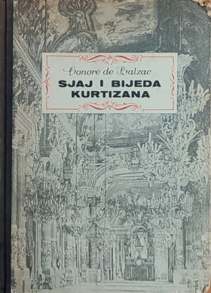 Balzac: Sjaj i bijeda kurtizana