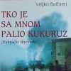 Barbieri: Tko je sa mnom palio kukuruz