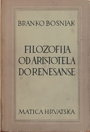Bošnjak: Filozofija od Aristotela do renesanse