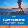 Bulić: Čvorovi i predvezi u sportskom ribolovu