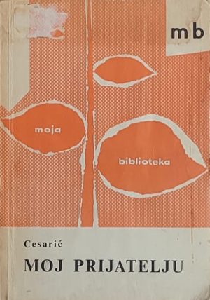 Cesarić: Moj prijatelju