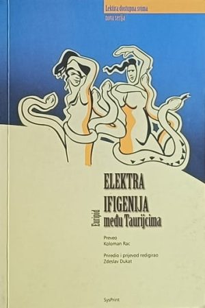 Euripid: Elektra / Ifigenija među Taurijcima