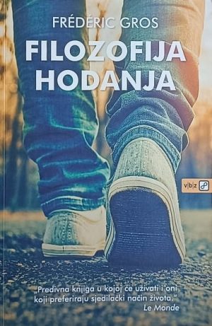 Gros: Filozofija hodanja