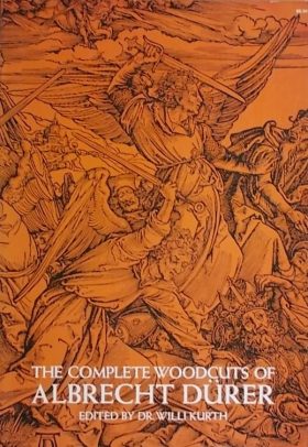 Kurth-The Complete Woodcuts of Albrecht Dürer