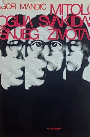 Mandić: Mitologija svakidašnjeg života