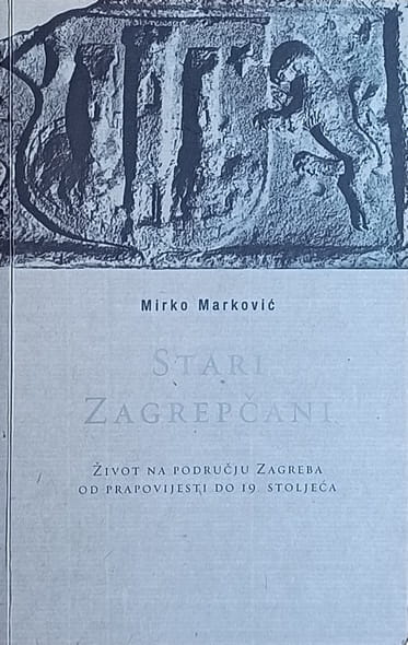 Marković: Stari Zagrepčani