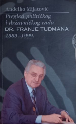 Mijatović: Pregled političkog i državničkog rada dr. Franje Tuđmana