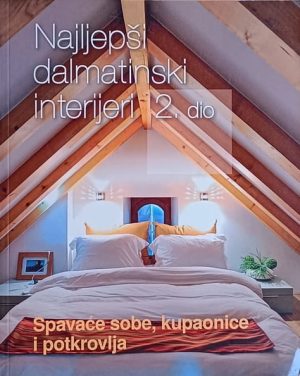 Najljepši dalmatinski interijeri 2. dio