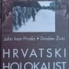 Prcela, Živić: Hrvatski holokaust